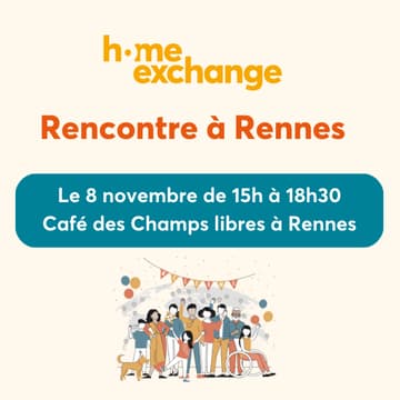 Cover Image for Rencontre HomeExchange Rennes ​🎉