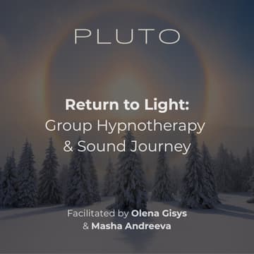Cover Image for Return to Light: Group Hypnotherapy & Sound Journey