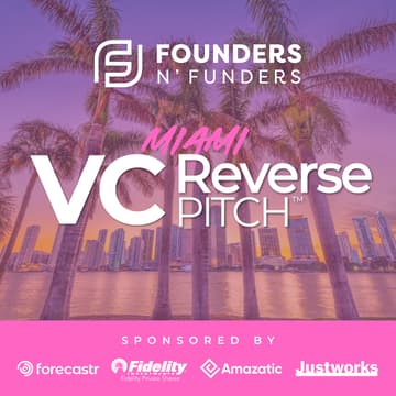 Cover Image for Founders N' Funders: Miami VC Reverse Pitch