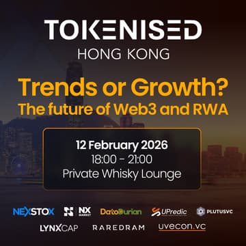 Cover Image for TOKENISED HK: Trends or Growth? The Future of RWA & Web3