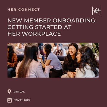 Cover Image for Her Connect - Getting Started at Her Workplace: Virtual New Member Onboarding *members only