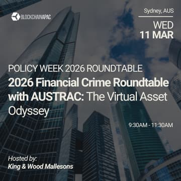 Cover Image for King & Wood Mallesons | 2026 Financial Crime Roundtable with AUSTRAC: The Virtual Asset Odyssey