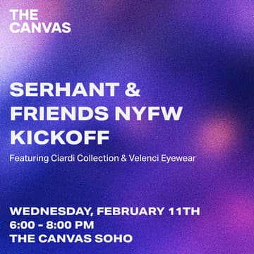 Cover Image for SERHANT x The Canvas NYFW Event
