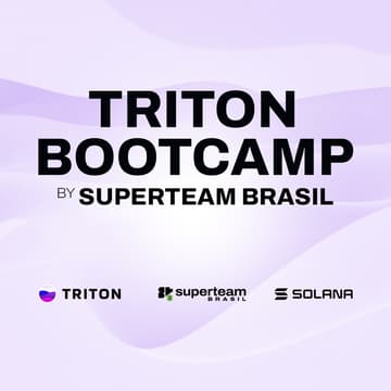 Cover Image for TRITON Bootcamp by Solana Superteam Brasil