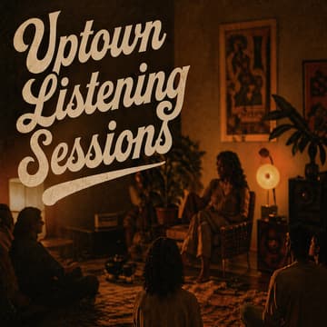 Cover Image for Uptown Listening Sessions