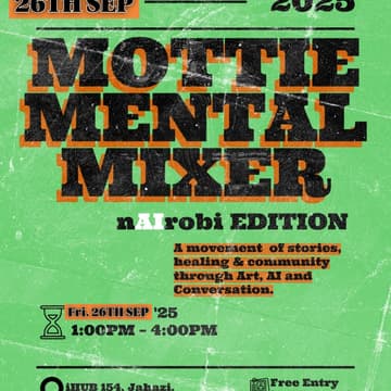 Cover Image for MOTTIE Mental Health Mixer - nAIrobi Edition