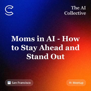 Cover Image for Moms in AI - How to Stay Ahead and Stand Out