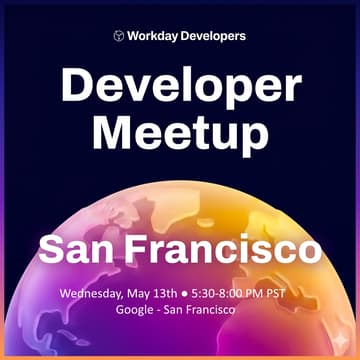 Cover Image for Workday Developer Meetup San Francisco