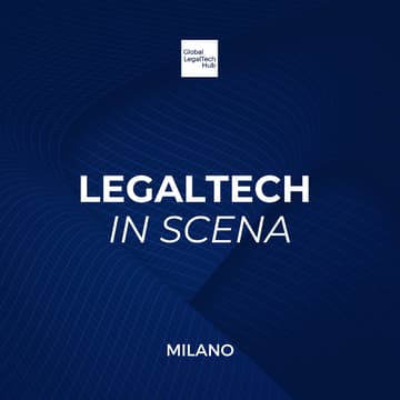 Cover Image for LEGALTECH IN SCENA: Milano