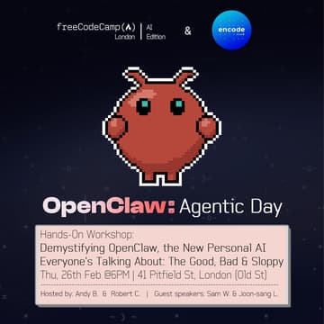 Cover Image for freeCodeCamp x Encode | AI - Workshop: Demystifying OpenClaw, the New AI Everyone's Talking About