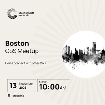 Cover Image for Boston Chief of Staff Meetup (Thursday 11/13)