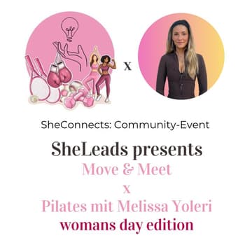 Cover Image for SheConnects: SheLeads Community Event - Move&Meet x Pilates mit Melissa Yoleri (Berlin)