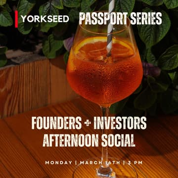 Cover Image for Yorkseed Passport Series : Founders + Investors Afternoon Social