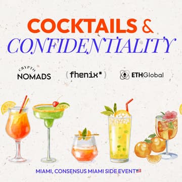 Cover Image for 🍹Cocktails & Confidentiality with Fhenix, Crypto Nomads and ETHGlobal ✨