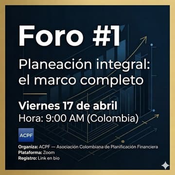 Cover Image for Foro #1 — Planeación Financiera Integral: el marco completo