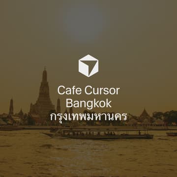 Cover Image for Cafe Cursor Bangkok
