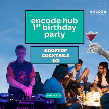 Cover Image for Encode Hub 1 Year Birthday Party!