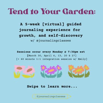 Cover Image for Tend to Your Garden: A 5-Week Journey of Growth & Self-Discovery Through Journaling