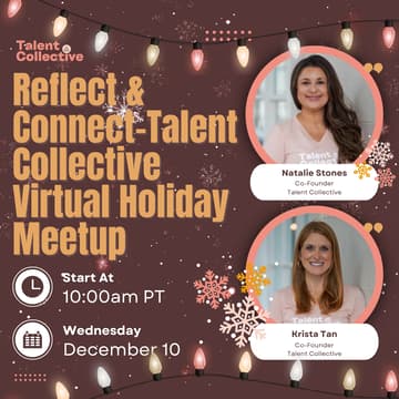 Cover Image for Reflect & Connect-Talent Collective Virtual Holiday Meetup