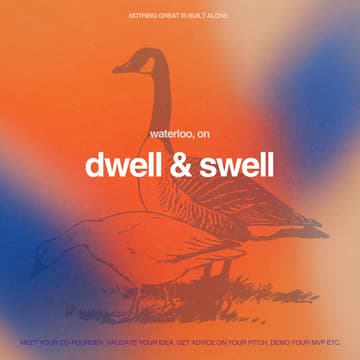 Cover Image for Dwell & Swell in Waterloo - Co-working for Founders (Partnered with Waterloo Venture Group)