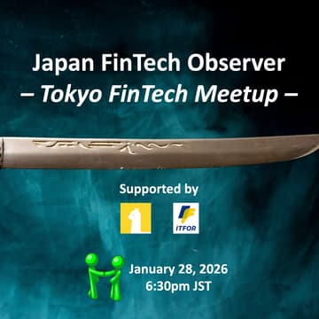 Cover Image for Tokyo FinTech Meetup (In-Person/Offline)