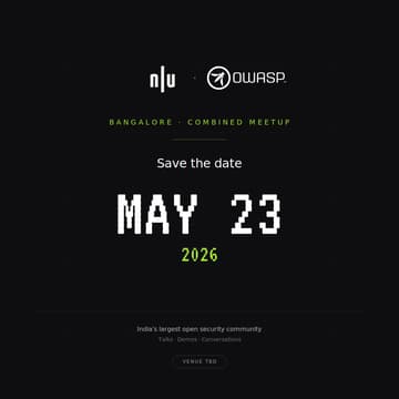 Cover Image for Null/OWASP Combined Meet - Bangalore | 23th May 2026