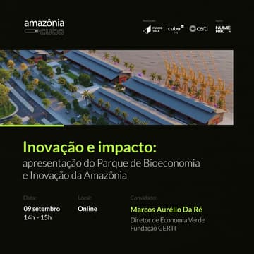 Cover Image for 🌿 Inovação e Impacto: Apresentação do Parque de Bioeconomia e Inovação da Amazônia