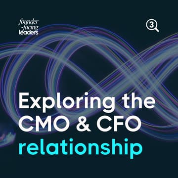 Cover Image for How to maximise the CMO & CFO relationship