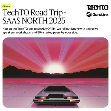 Cover Image for TechTO Road Trip to SAAS NORTH