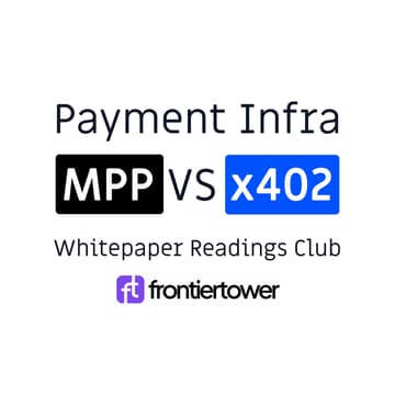 Cover Image for Whitepaper Reading [SF] - MPP vs x402