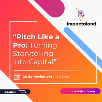 Cover Image for Impactaland Stage: Pitch Like A Pro: Turning Storytelling Into Capital