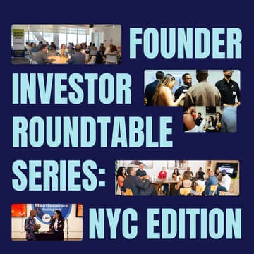 Cover Image for Founder and Investor Roundtable Series: NYC
