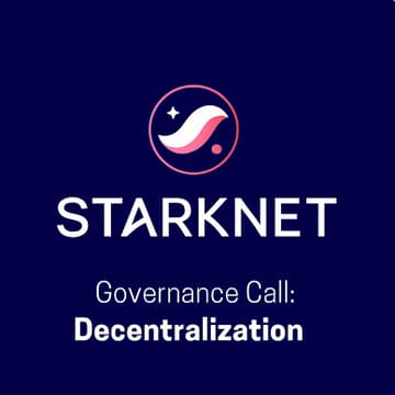 Cover Image for Starknet Governance Call - Decentralization