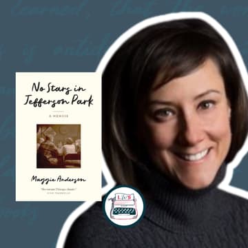 Cover Image for 🎙 INTERVIEW [FREE]: Memoir, Theater, and the Courage to Write w/ Maggie Andersen