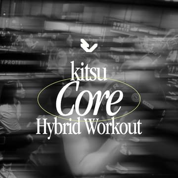 Cover Image for Kitsu CORE x SKILL - HYBRID WORKOUT