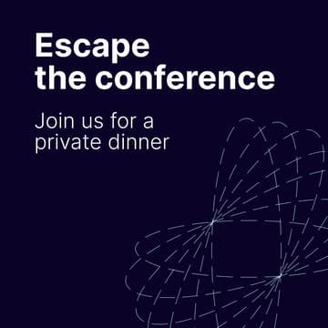 Cover Image for Escape the conference. Join us for a private dinner!