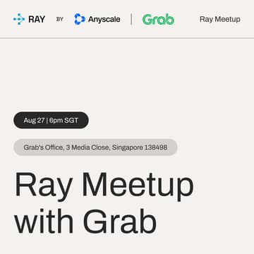 Cover Image for Ray Meetup with Grab