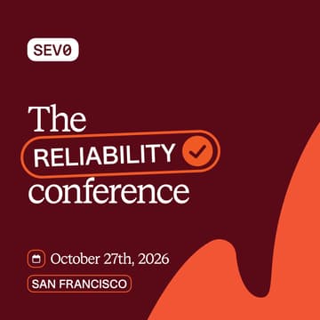 Cover Image for SEV0 - The reliability conference (SF)
