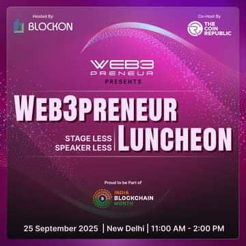 Cover Image for Web3preneur Luncheon - India Blockchain Month 2025 Edition