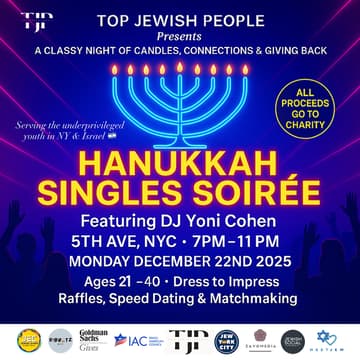 Cover Image for Top Jewish People Presents Hannukah Singles Soirée - Supporting 1,000 Disadvantaged Youth in NY & Israel