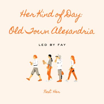 Cover Image for Her Kind of Day: Old Town Alexandria w/ Fay