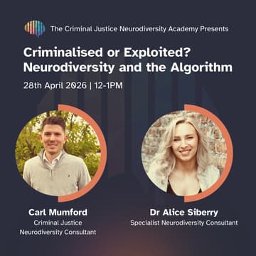 Cover Image for Criminalised or Exploited? Neurodiversity and the Algorithm