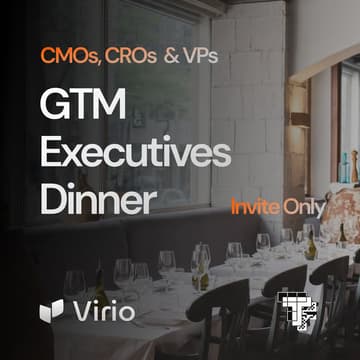 Cover Image for GTM Executives Dinner | CROs, CMOs
