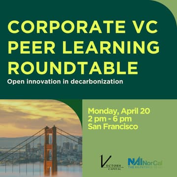 Cover Image for SF Climate Week 2026 | Corporate VC / Open Innovation in Decarbonization: Peer Learning Roundtable