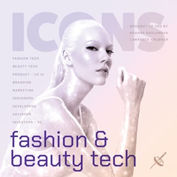 Cover Image for ICONS: Fashion & Beauty Tech Mixer