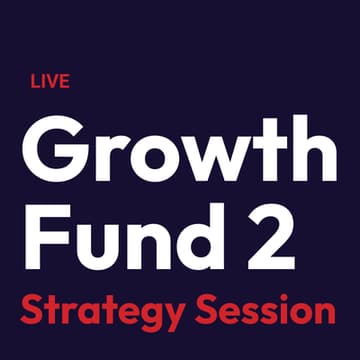 Cover Image for Growth Fund 2 Strategy Session