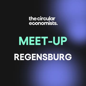 Cover Image for The Circular Economists Meet-up: Regensburg 🇩🇪