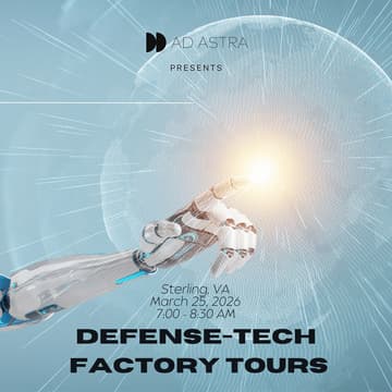 Cover Image for Defense-Tech Factory Tours - Ad Astra Group x Kform x TBA
