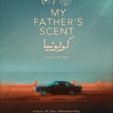 Cover Image for MY FATHER'S SCENT + Q&A w rising star MAYAN EL SAYED - Feature Presentation