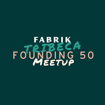Cover Image for Tribeca Founding 50 Meetup